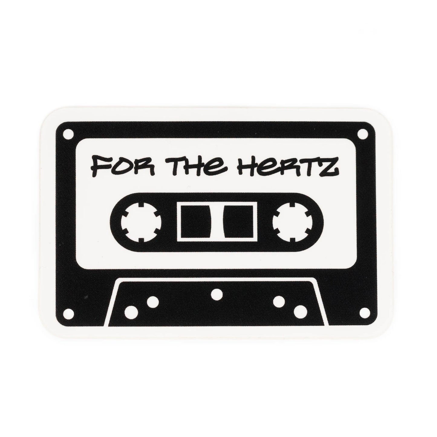 3 inch black cassette tape design with 'FOR THE HERTZ' text on a white background