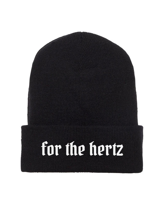 Black knit cuffed beanie with white text 'for the hertz' embroidered on the fold.